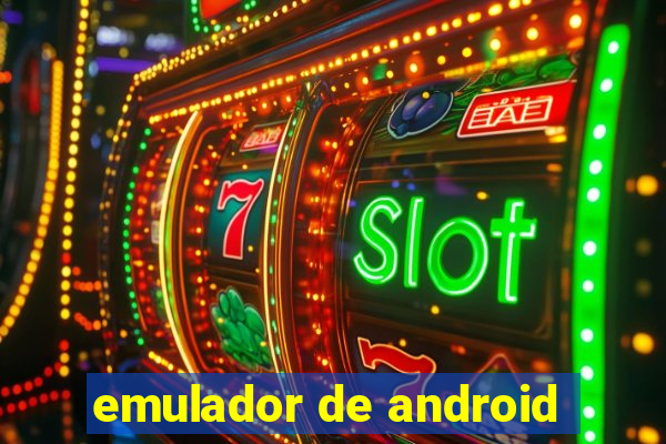 emulador de android